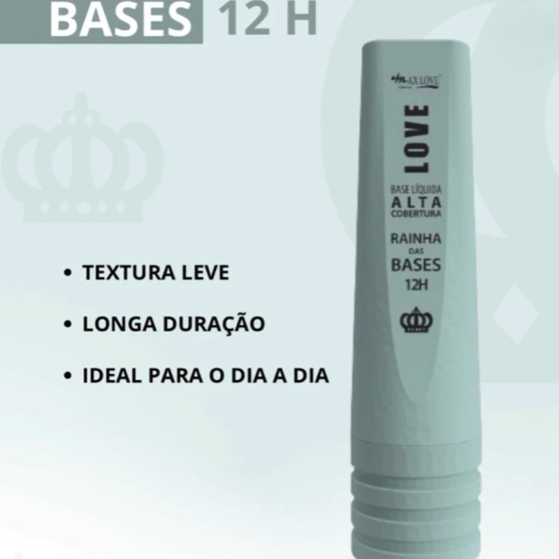 Base Líquida Alta Cobertura Rainha das Bases 18 cores MAX LOVE - Escolha a Sua Cor