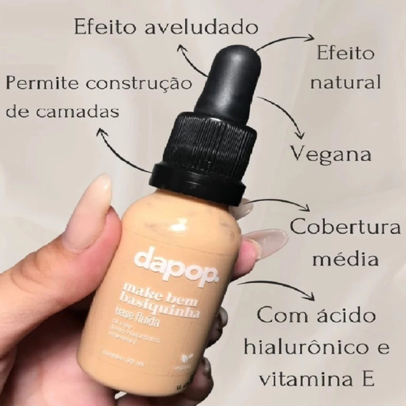 Base Vegana Fluida com Vitamina E Ácido Hilaurônico Oil free - Bem Basiquinha Maquiagem Dapop DP2158